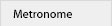 Metronome