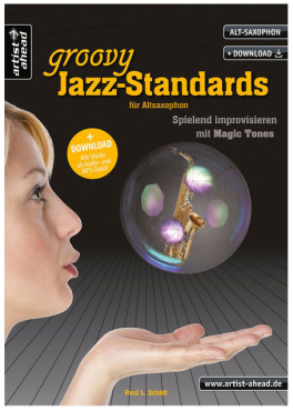 Ein halbes Dutzend groovy Jazz Standards für Altsax, Paul Schütt, inkl. online Audio Material