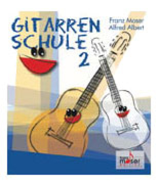 Gitarrenschule 2, Franz Moser/Alfred Albert