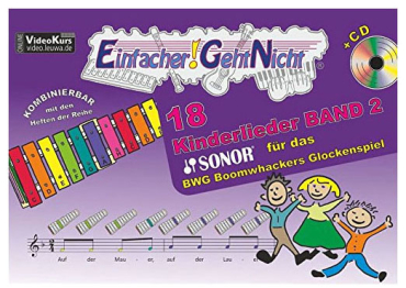 Einfacher geht nicht, 18 Kinderlieder Band 2 für das BWG Boomhackers Glockenspiel