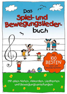 Das Spiel- und Bewegungsliederbuch