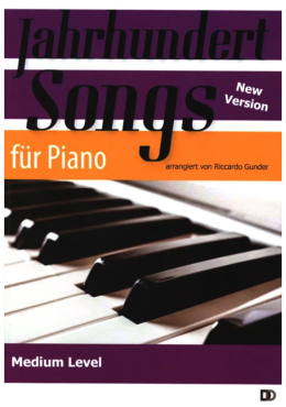 Jahrhundert Songs für Piano, Medium Level, Riccardo Gunder