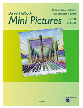 Mini Pictures Vol. 1 (Altblockflöte u. Klavier), Daniel Hellbach, inkl. CD