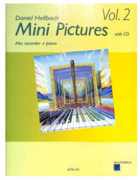 Mini Pictures Vol. 2 (Altblockflöte u. Klavier), Daniel Hellbach, inkl. CD