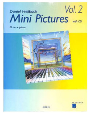 Mini Pictures Vol. 2 (Flöte u. Klavier), Daniel Hellbach, inkl. CD