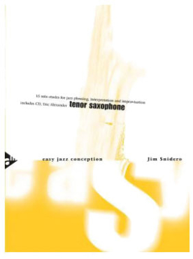 Easy Jazz Conception Tenor Saxophon, Jim Snidero, inkl. CD