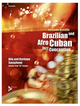 Brazilian and Afro Cuban Jazz Conception, Fernando Brandao, inkl. CD, Tenorsax und Sopransax