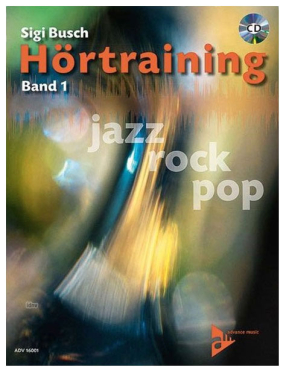 Hörtraining, Band 1, Jazz, Rock, Pop, Sigi Busch, inkl. CD