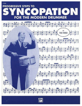 Syncopation for the modern Drummer, Ted Reed