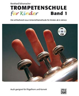 Trompetenschule für Kinder, Band 1, inkl. CD, Bernhard Schumacher