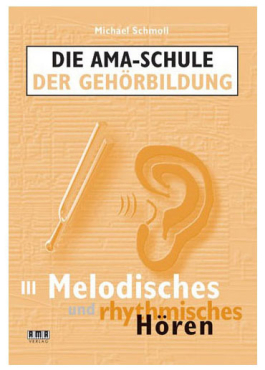 Die AMA-Schule der Gehörbildung, Band 3, Michael Schmoll, inkl. 2 CD`s