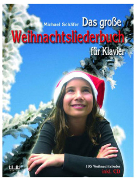 Das große Weihnachtsliederbuch für Klavier, Michael Schäfer, inkl. CD