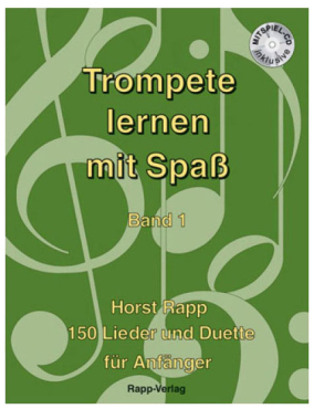 Trompete lernen mit Spaß, Band 1, Horst Rapp, inkl. CD