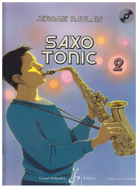 Saxo tonic Band 2, Jerome Naulais, inkl. CD