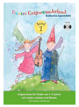 Buntes Geigenwunderland, inkl. CD, Katharina Apostolidis