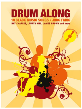 Drum Along, 10 Black Music Songs, Jörg Fabig, inkl. Playalong CD