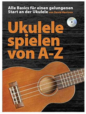 Ukulele spielen von A-Z, inkl. CD, David Harrison