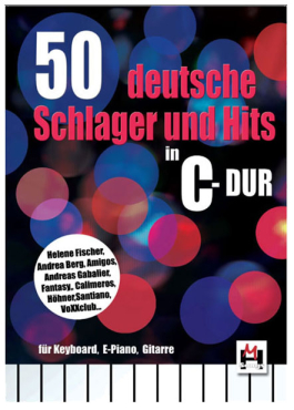 50 deutsche Schlager und Hits in C-DUR, E-Piano/Keyboard/Gitarre