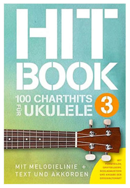 Hit Book - 100 Charthits für Ukulele, Band 3