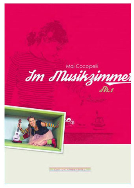 Mai Cocopelli "Im Musikzimmer Nr. 1" Liederbuch