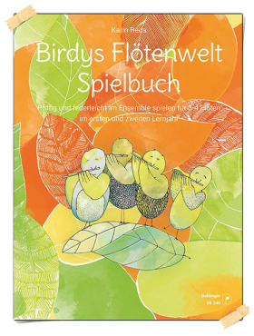 Birdys Flötenwelt, Spielbuch für 3 - 4 Flöten, Karin Reda und Birgit Karoh, inkl. Playback CD