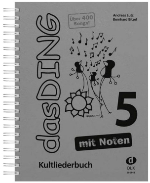 Das Ding 5, mit Noten, Kultliederbuch, Andreas Lutz, Bitzel Bernhard