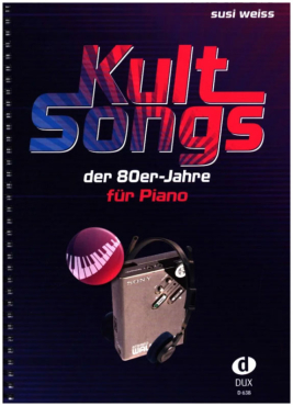 Kult Songs der 80er-Jahre für Piano, Susi Weiss