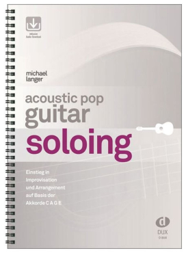 Acoustic Pop Guitar Soloing, inkl. Online Audio Material, Michael Langer