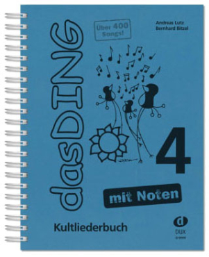 Das Ding 4 - mit Noten, Kultliederbuch