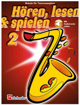 Hören, lesen & spielen, Band 2, Schule für Tenorsaxophon, inkl. Online Audio Material