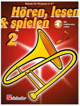 Hören, lesen & spielen, Band 2, Schule für Posaune in C, inkl. Online Audio Material