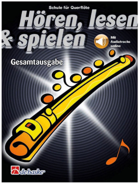 Hören, lesen & spielen, Schule für Querflöte, Gesamtausgabe, inkl. Online Audio Material