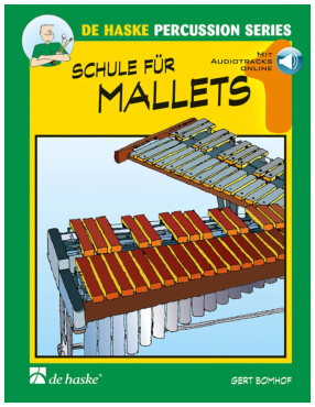 Schule für Mallets, Band 1, inkl. Online Audio Material, Gert Bomhof