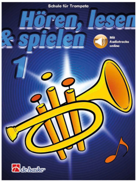 Hören, lesen & spielen, Band 1, Schule für Trompete, inkl. Online Audio Material