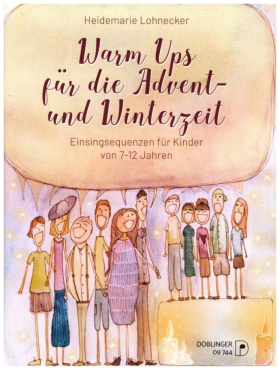 Warm Ups für die Advent- und Winterzeit, Heidemarie Lohnecker