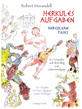 Herkulesaufgaben, 12 + 1 Etüden auf dem Weg zum Gitarrenolymp, Robert Morandell