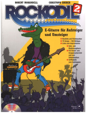 Rockodil, Band 2, E-Gitarre für Aufsteiger und Umsteiger, Robert Morandell/Christoph Gruber, inkl. CD