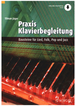 Praxis Klavierbegleitung, Tilman Jäger, inkl. Online Audio Material