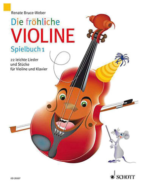 Die fröhliche Violine, Spielbuch 1, Renate Bruce-Weber