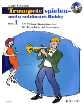 Trompete spielen - mein schönstes Hobby, Band 1, Martin Schädlich, inkl. CD