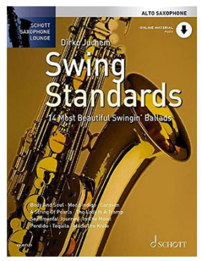 Schott Saxophone Lounge, Swing Standards, (alt), Dirko Juchem, inkl. Online Audio Material