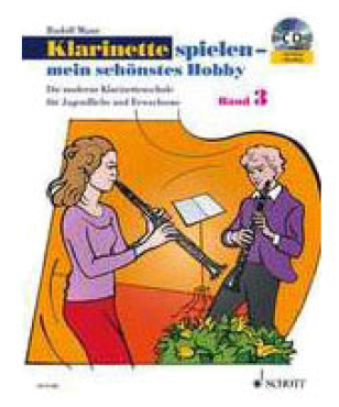 Klarinette spielen mein schönstes Hobby, Band 3, Rudolf Mauz, inkl. CD