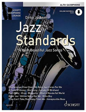 Schott Saxophone Lounge, Jazz Standards, (alt), Dirko Juchem, inkl. Online Audio Material