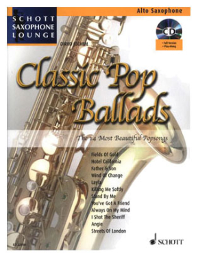 Schott Saxophone Lounge, Classic Pop Ballads, (alt), Dirko Juchem, inkl. online Audio Material