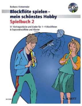 Blockflöte spielen mein schönstes Hobby, Spielbuch, Band 2, Barbara Hintermeier