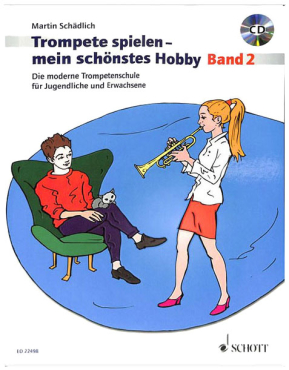 Trompete spielen - mein schönstes Hobby, Band 2, Martin Schädlich, inkl. CD