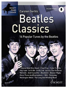 Schott Piano Lounge, Beatles Classics, Carsten Gerlitz, inkl. Online Audio Material