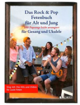 Das Rock & Pop Fetenbuch für Alt und Jung für Gesang und Gitarre