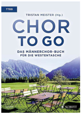 Chor to go, Das Männerchor-Buch für die Westentasche, Tristan Meister, TTBB