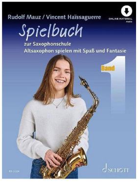 Saxophonschule, Spielbuch, Altsaxophon spielen mit Spaß und Fantasie, Band 1, inkl. Online Audio Material, Rudolf Mauz